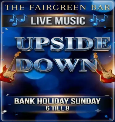 Sunday at The Fairgreen Bar Live Music By Upside Down