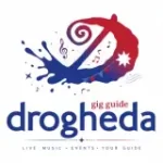 Drogheda Gig Guide