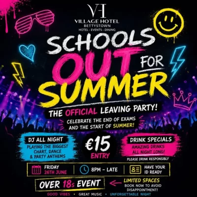 Schools Out For Summer The Village Hotel